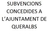 Subvencions concedides a l’Ajuntament de Queralbs